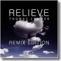 Cover:  Thomas Lemmer - Relieve - Remix Edition