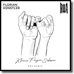 Cover: Florian Knstler x Rua - Kleiner Finger Schwur (Rua Remix)