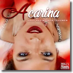 Cover: Acarina - Raus aus meinen Trumen