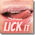 Wordz Deejay feat. Noah Reen - Lick it