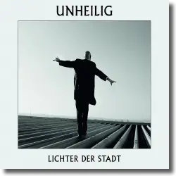 Cover: Unheilig - Lichter der Stadt