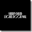 Cover:  Shirin David - Lchel doch mal