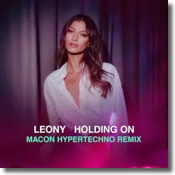 Cover: Leony - Holding On (Macon HYPERTECHNO Remix)