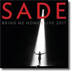 Cover: Sade - Bring Me Home | Live 2011