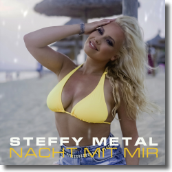 Cover: Steffy Metal - Nacht mit mir