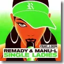 Remady feat. Manu-L & J-Son - Single Ladies
