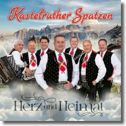 Cover: Kastelruther Spatzen - Herz und Heimat