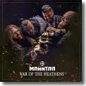 MANNTRA - War of the Heathens