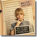 Cover:  Maite Kelly - Das tut sich doch keiner freiwillig an