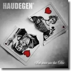 Cover: Haudegen - Ich war nie bei dir