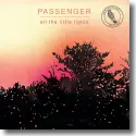 Cover:  Passenger - All The Little Lights (Anniversary Edition)