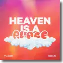 Cover:  Tujamo & MEDUN - Heaven Is A Place
