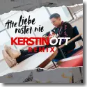 Cover:  Kerstin Ott - Alte Liebe rostet nie (Remix)