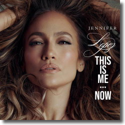 Cover: Jennifer Lopez - This Is Me...Now