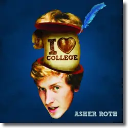 Cover: Asher Roth - I Love College