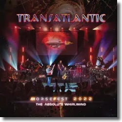 Cover: Transatlantic - Live at Morsefest 2022: The Absolute Whirlwind