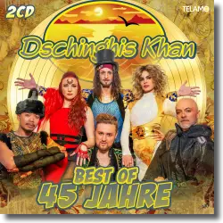 Cover: Dschinghis Khan - Best of: 45 Jahre