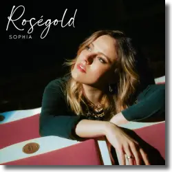 Cover: SOPHIA - Rosgold