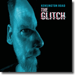 Cover: Kensington Road - The Glitch