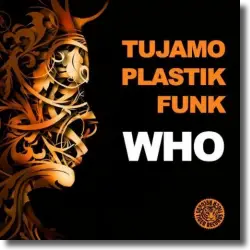 Cover: Tujamo & Plastik Funk - Who