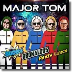Cover: Buddy, Bronaldos & Andy Luxx - Major Tom