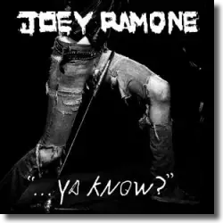 Cover: Joey Ramone - Ya Know?