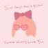 Cover: Sia feat. Paris Hilton - Fame Won't Love You