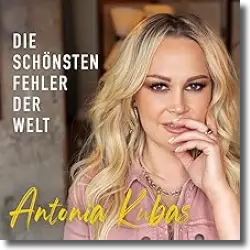 Cover: Antonia Kubas - Die schnsten Fehler der Welt