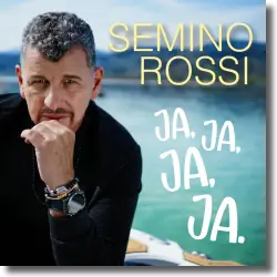 Cover: Semino Rossi - Ja, Ja, Ja, Ja.