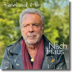 Cover: Reinhard Mey - Nach Haus