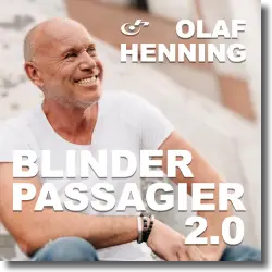 Cover: Olaf Henning - Blinder Passagier 2.0