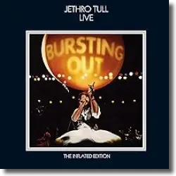 Cover: Jethro Tull - Bursting Out (The Inflated Edition)