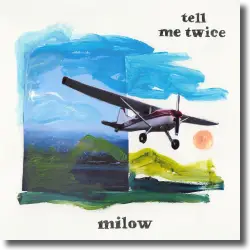 Cover: Milow - Tell Me Twice