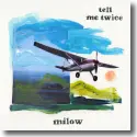 Cover: Milow - Tell Me Twice