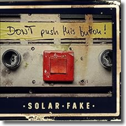 Cover: Solar Fake - Dont Push This button!