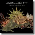 Loreena McKennitt - The Mask and Mirror Live