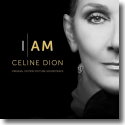 I am: Celine Dion - Original Soundtrack