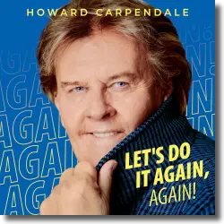 Cover: Howard Carpendale - Lets Do It Again, Again!