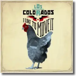 Cover: Los Colorados - I Like To Move It