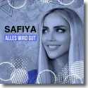 Cover: Safiya - Alles wird gut