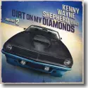 Cover: Kenny Wayne Shepherd - Dirt On My Diamonds Vol. 2