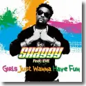 Shaggy feat. Eve - Girls Just Wanna Have Fun