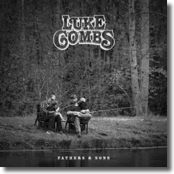 Cover: Luke Combs - Fathers & Sons