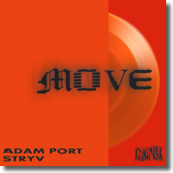 Cover: Adam Port, Stryv, Keinemusik, Orso & Malachiii - Move