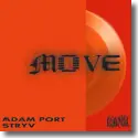 Cover: Adam Port, Stryv, Keinemusik, Orso & Malachiii - Move