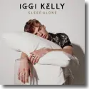 Cover: Iggi Kelly - Sleep Alone