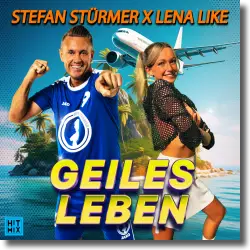 Cover: Stefan Strmer & Lena Like - Geiles Leben