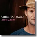 Christian Maier - Beste Zeiten