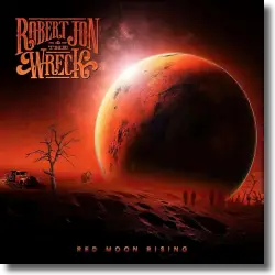 Cover: Robert Jon & The Wreck - Red Moon Rising