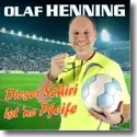 Cover:  Olaf Henning - Dieser Schiri ist ne Pfeife